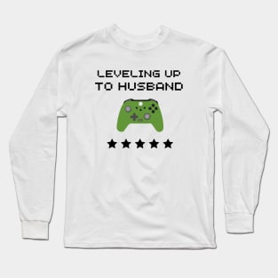 Leveling Up to Husband New Husband Gamer Gift Long Sleeve T-Shirt